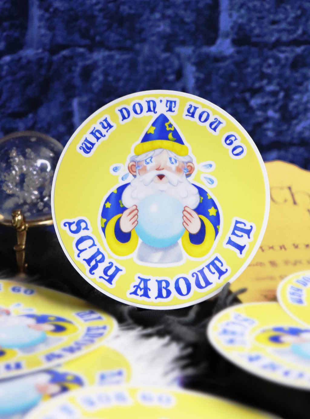 Why don’t you go scry about it